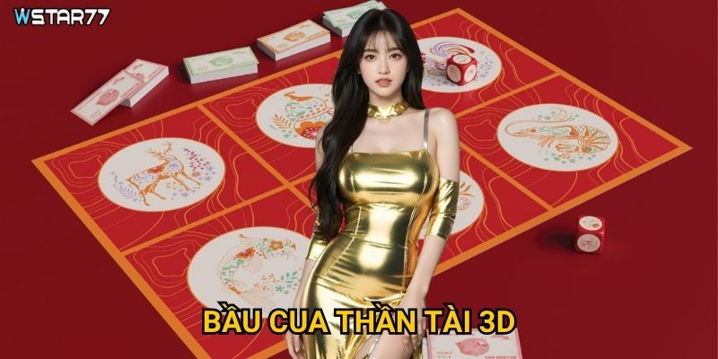 Bầu Cua Thần Tài 3D tại Wstar77 mang lại tài lộc như thế nào? 4 Bầu Cua Thần Tài 3D tại Wstar77 mang lại tài lộc như thế nào?